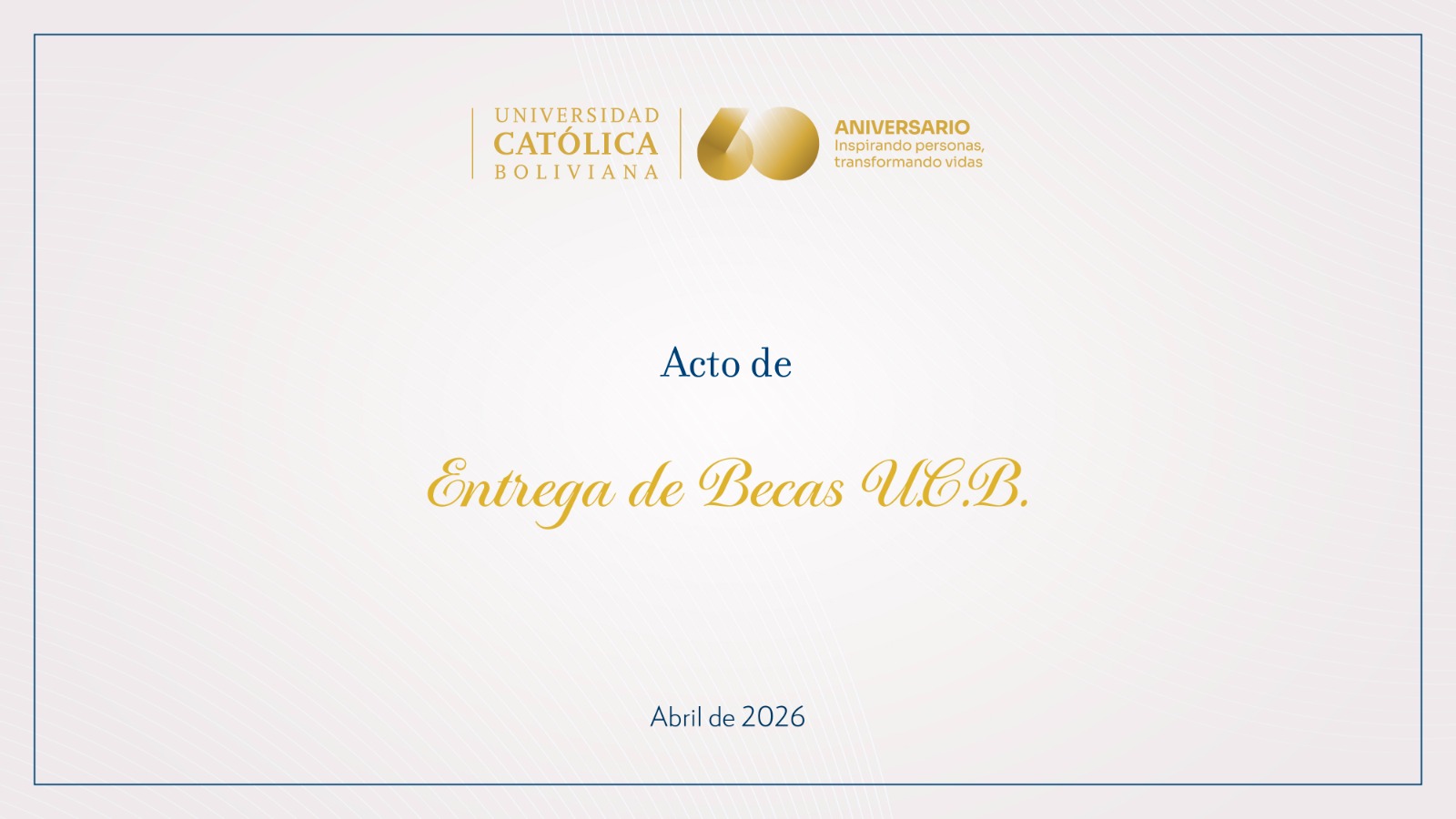 Entrega de la Becas U.C.B. 2026